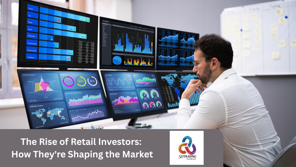 The Rise of Retail Investors: How They’re Shaping the Market